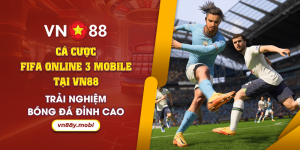 60 Ca cuoc FIFA Online 3 Mobile tai VN88 Trai nghiem bong da dinh cao