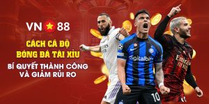 3 Cach ca do bong da tai xiu Bi quyet thanh cong va giam rui ro