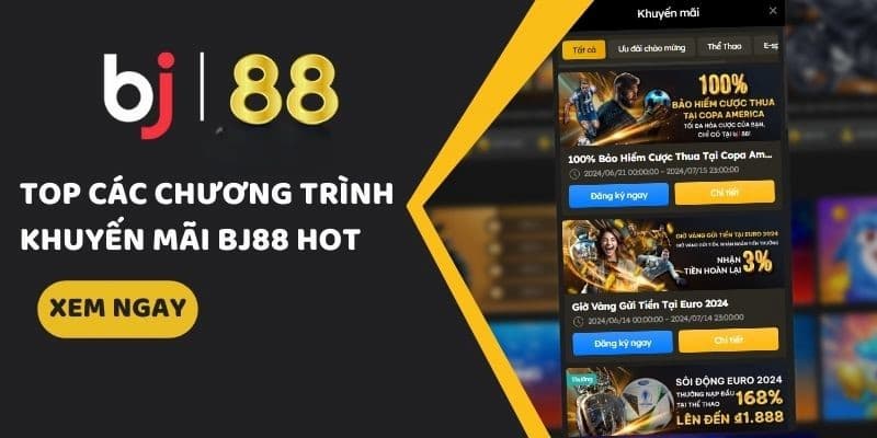 Nhà Cái BJ88 - Thiên Đường Khuyến Mãi Cực Hot Cho Người Mới 3 Cập nhật những khuyến mãi BJ88 cực hot nhất